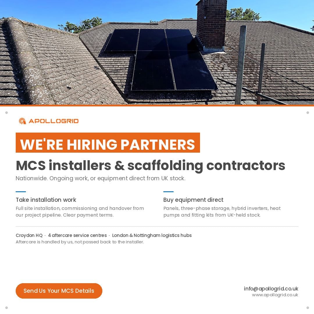 ApolloGrid is hiring partners: MCS installers and scaffolding contractors, nationwide. Ongoing work, or equipment direct from UK stock.